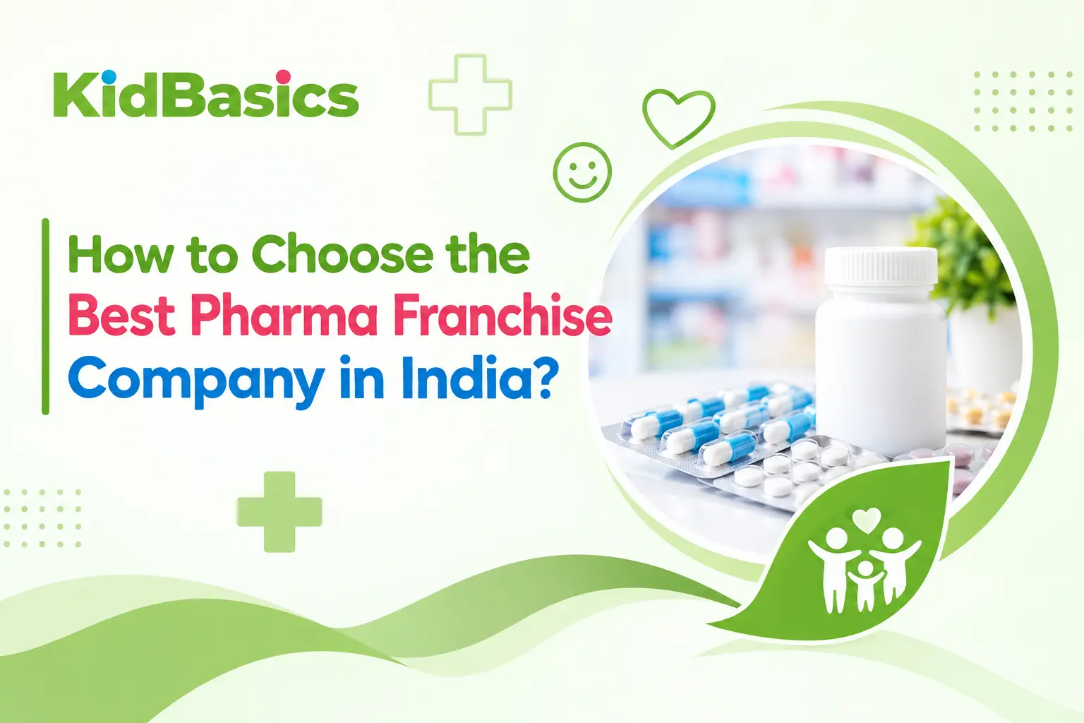 How to Choose the Best Pharma Franchise Company in India